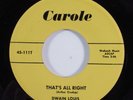 Rockabilly 45 DWAIN LOUIS & CLASSMATES That's All Right CAROLE VG++ HEAR a