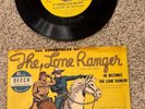 THE Lone Ranger DECCA 45 RECORD NUMBER 1 2 3 AND 4 OF A SERIES