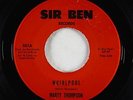 Northern Soul 45 - Marty Thompson - Whirlpool - Sir Ben