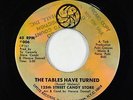 Sweet Soul 45 - 125th Street Candy Store - The Tables Have Turned - Uptite