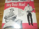 Frank Frost Hey Boss Man LP - Sealed - Sam Phillips International Re-Issue