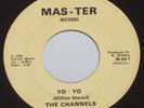 THE CHANNELS Yo-Yo MAS-TER Label 1966 Detroit NORTHERN SOUL 45 RPM