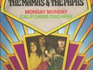 The Mamas & The Papas Monday Monday / California Dreamin Vinyl Single 7inch
