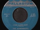 ASTRONAUTS: come along baby / tryin to get to you PALLADIUM 7