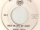 BOBBIE SMITH Walk On Into My Heart AMERICAN ARTS NORTHERN SOUL 2ND ISSUE  45