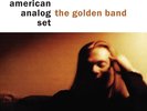 The American Analog Set - The Golden Band [New Vinyl LP]