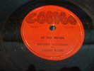 BROTHER WOODMAN  CANDY RIVERS- COMBO 78 RPM - HI HO SILVER/ NEVER TRY FOOL HEART