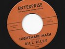 MONSTER GARAGE TEEN 45 - BILL RILEY - NIGHTMARE MASH - HEAR - 1963 ENTERPRISEE