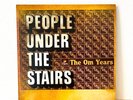 People Under The Stairs / The Om Years 2008 US 2LP Puts Records OH312vlp