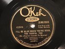 JAZZ LOUIS ARMSTRONG OR I'll Be Glad When You're Dead, You Rascal You OKEH 41504