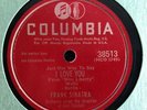 Frank Sinatra - 78rpm Shellac - Columbia 38513 - I Love You/Old Fashioned Walk