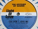 The Epitome Of Sound   -  You Don't Love Me  ( Unreleased Mix )  LIGHT OF LOVE