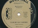 BANANA - Club Los Vampiros -MUSIC HALL- Latin Rock 45  beat mod psych Argentina