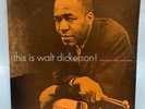 WALT DICKERSON   This Is. 1961 NEW JAZZ mono LP. DG. EX
