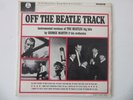 Off The Beatle Track  --MONO--LP--George Martin--Beatles
