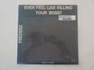 FEEDERZ EVER FEEL LIKE KILLING YOUR BOSS LP  1ST PRESS SANDPAPER COVER