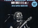 The Jerry Garcia Band - How Sweet It Is Volume 1: Live At Capitol Thea