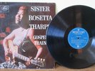 Sister Rosetta Tharpe - Gospel Train - Mercury - MPL 6529- 33rpm Vinyl - 1957 UK