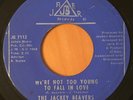 THE JACKEY BEAVERS SHOW  We're Not Too Young To Fall in Love JABER SOUL 45 VG+