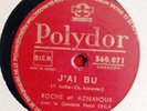 ROCHE & AZNAVOUR / J'ai bu - Voyez c'est le printemps / 78 t POLYDOR 560.071