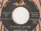ANTHONY & SOPHOMORES It Depends On You ABC WIGAN CASINO NORTHERN SOUL USA 45