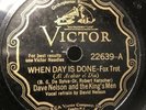 Dave Nelson - 10” Victor 22639 - When Day is Done / I Ain't got nobody and...