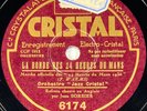 La ronde des 24 Heures du Mans - JAZZ CRISTAL, JEAN SORBIER 78 rpm CRISTAL 6174