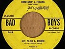 Sly Slick & Wicked-Confessin A Feeling 1972 Bad Boys 1001 45 Sweet Soul Chicano