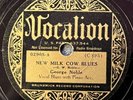 BLUES 78 ; GEORGE NOBLE VOCALION  New Milk Cow Blues/ Dozing Blues