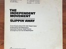THE INDEPENDENT MOVEMENT Slippin' Away 12