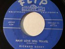 R&B - Richard Berry - Have Love Will Travel - Flip 45 - rare mod dancer