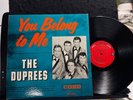 THE DUPREES - You Belong to Me - Coed 905 Gorgeous copy vinyl is NM Tested