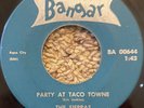 RARE MINNESOTA SURF GARAGE 45 - THE SIERRAS - PARTY AT TACO TOWNE - BANGAR