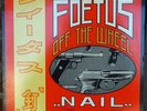 Scarce Scraping Foetus off the Wheel - Nail - J.G. Thirlwell - 1985 Electronic