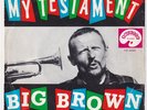 BIG BROWN & The GAMBLERS * My Testament * 1961 JUMP BLUES R&B ROCK'N'ROLL 45 *