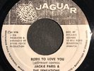 JACKIE PARIS & THE SENSATIONS - BORN TO  LOVE YOU (JAGUAR) 'MAFIA & FLUXY' REMIX