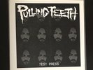 Pulling Teeth Vicious Skin Test Press Pressing Integrity Gehenna Ringworm
