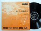 E. C. Ball And The Friendly Gospel Singers LP VG++ Country Bluegrass