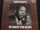 SLIM HARPO He Knew The Blues UK Blue Horizon 1970 1st pressing *MINT* LP