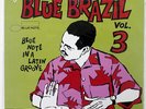 VA BLUE BRAZIL VOL. 3 (BLUE NOTE IN A LATIN GROOVE) BLUENOTE 724352344819 UK 2LP