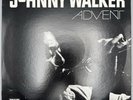 Johnny Walker - Advent - 1982 US/ Canadian First Pressing - Ex Condition