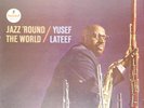 Yusef Lateef – Jazz 'Round The World 1st Pressing Mono LP, Modal Vinyl 1964