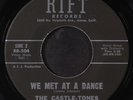 CASTLE-TONES: we met at a dance / at the hotdog stand RIFT 7