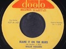 WILLIE HEADEN: blame it on the blues / cool cat DOOTO 7