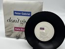 Peter Gabriel / Kate Bush - Don't Give Up - 7