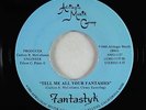 Modern Soul Boogie 45 - Fantastyk - Tell Me All Your Fantasies - Afrilogic NM