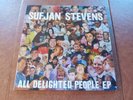 SUFJAN STEVENS - ALL DELIGHTED PEOPLE EP 2X12
