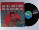 BROTHER JACK MCDUFF A Change Is Gonna Come ATLANTIC LP VG++ SHRINK m