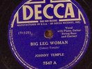 Johnny Temple  Big Leg Woman / Between Midnight And Dawn  Decca EXC 78 RPM 101