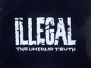 Illegal - The Untold Truth (LP, Album) (Very Good Plus (VG+))